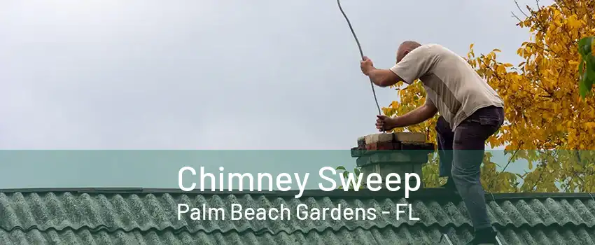 Chimney Sweep Palm Beach Gardens - FL