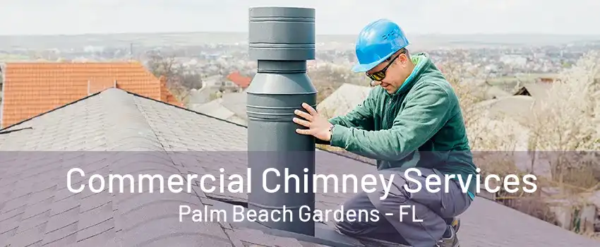 Commercial Chimney Services Palm Beach Gardens - FL