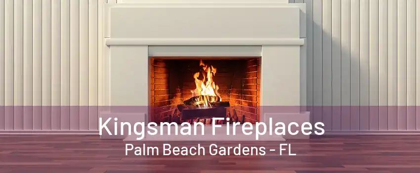 Kingsman Fireplaces Palm Beach Gardens - FL