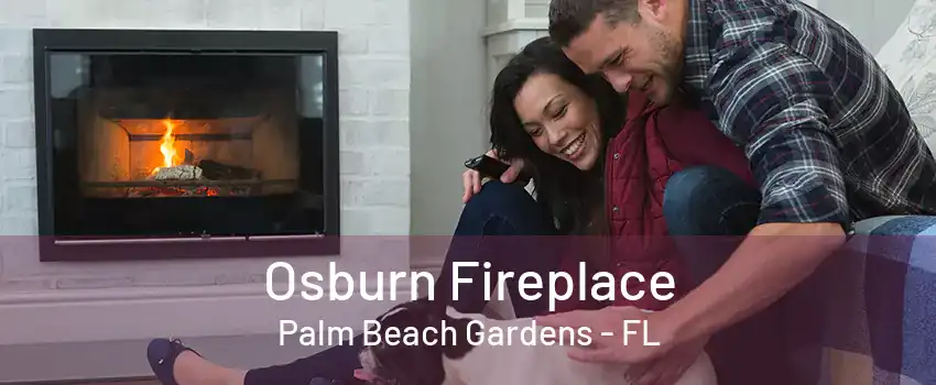 Osburn Fireplace Palm Beach Gardens - FL