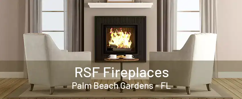 RSF Fireplaces Palm Beach Gardens - FL