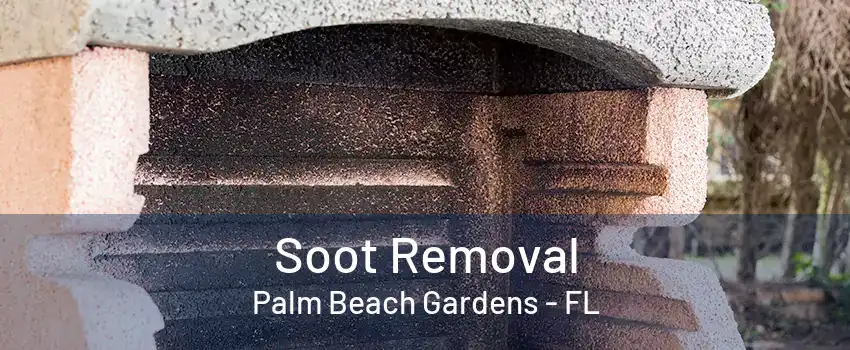 Soot Removal Palm Beach Gardens - FL