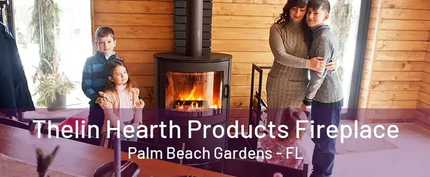 Thelin Hearth Products Fireplace Palm Beach Gardens - FL